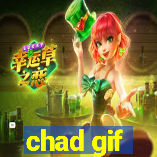 chad gif